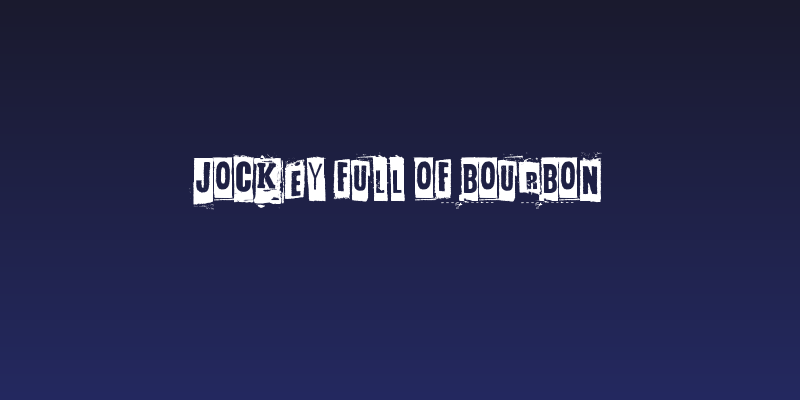 Jockey Full Of Bourbon Social Header