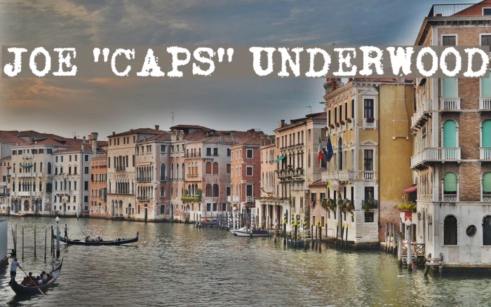 Joe "Caps" Underwood Example 1