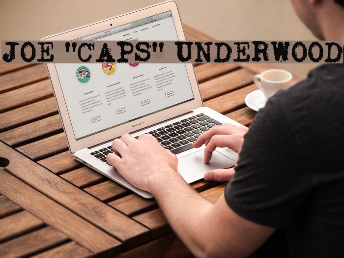Joe "Caps" Underwood Example 2