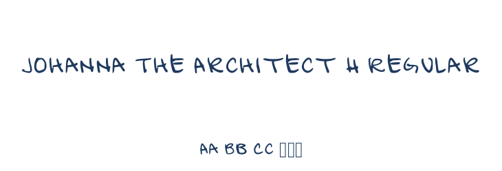 Johanna The Architect H Regular Font Preview