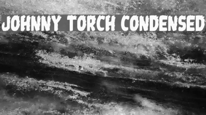 Johnny Torch Condensed Fonte examples