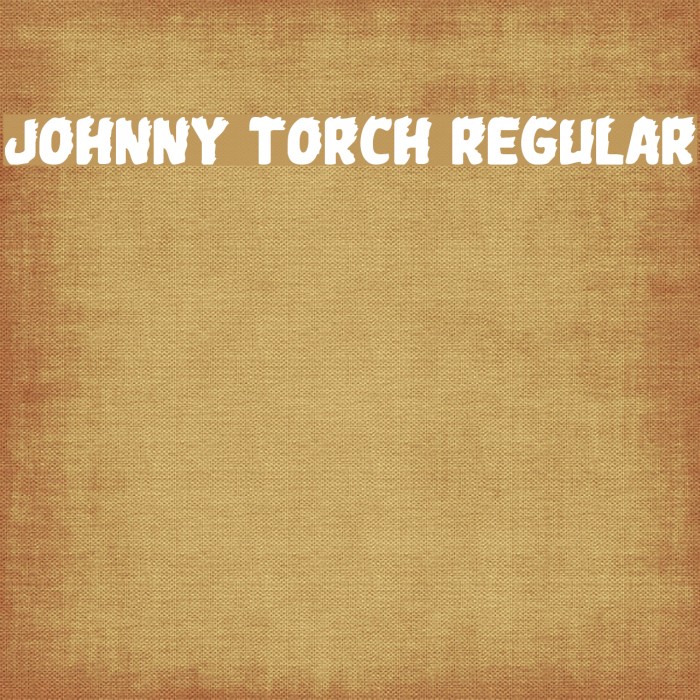 Johnny Torch Regular Font examples