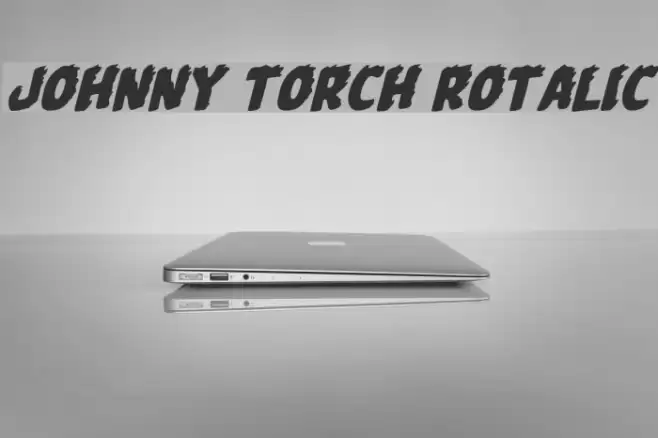 Johnny Torch Rotalic Fuentes examples