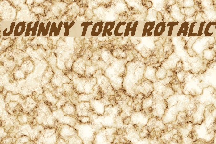 Johnny Torch Rotalic Fuentes examples