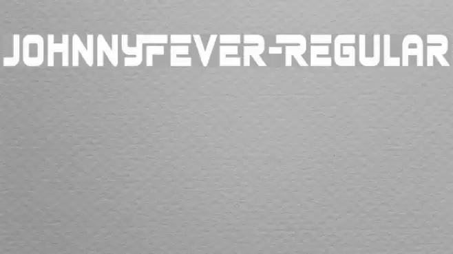 JohnnyFever-Regular Font examples