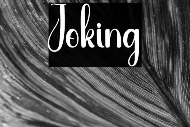 Joking फ़ॉन्ट examples