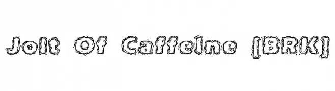 Jolt Of Caffeine [BRK]  Descarca Fonturi Gratis