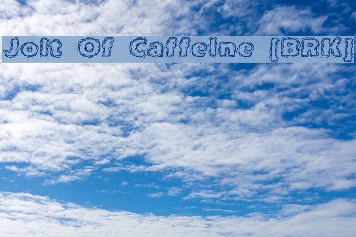 Jolt Of Caffeine [BRK] Example 2