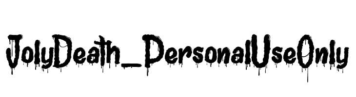 Joly Death_PersonalUseOnly  नि: शुल्क फ़ॉन्ट्स डाउनलोड