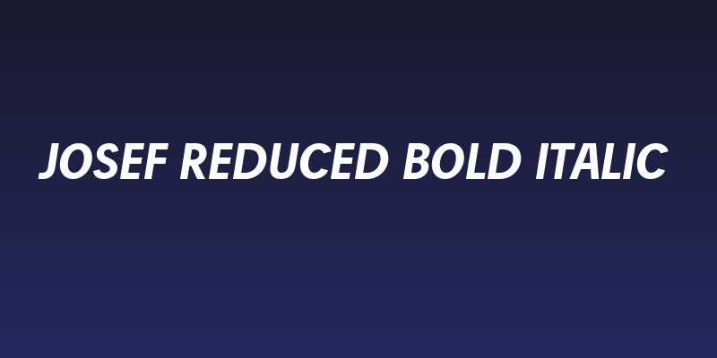 Josef Reduced Bold Italic Social Header