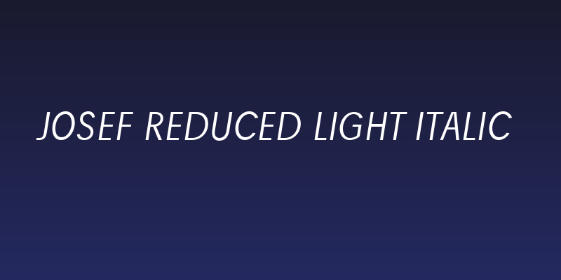 Josef Reduced Light Italic Social Header