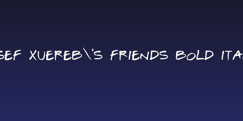 Josef Xuereb's Friends Bold Italic Social Header