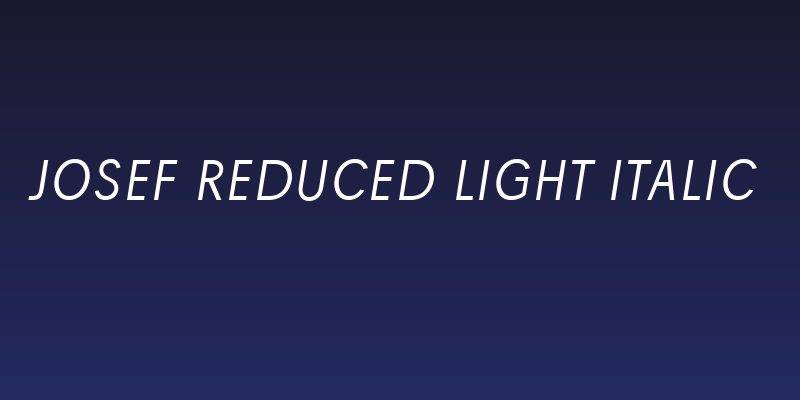 Josef reduced Light Italic Social Header