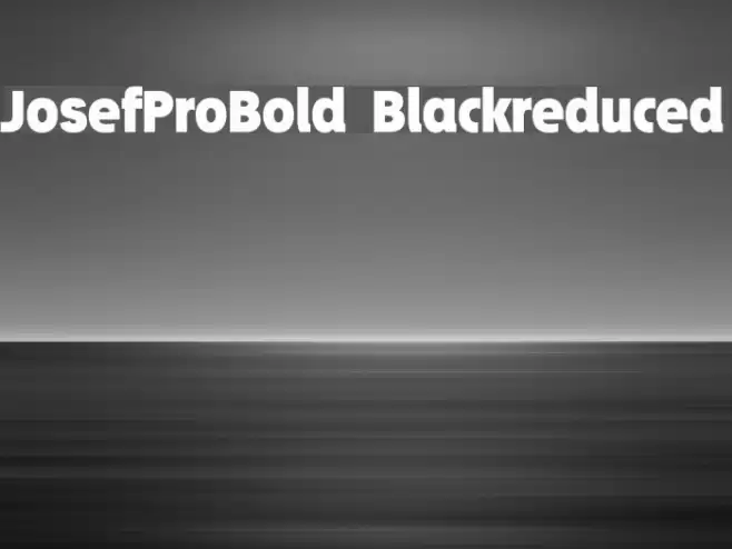 JosefProBold-Blackreduced Fonte examples