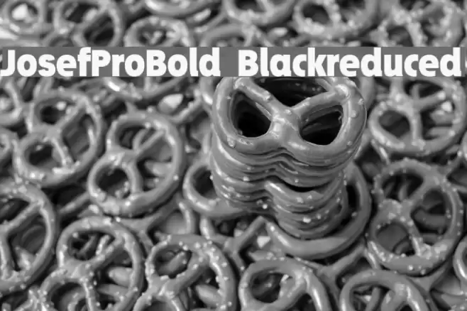JosefProBold-Blackreduced Fonte examples