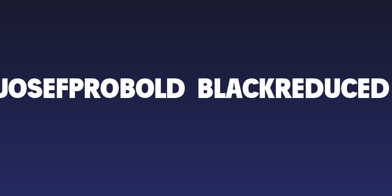 JosefProBold-Blackreduced Social Header