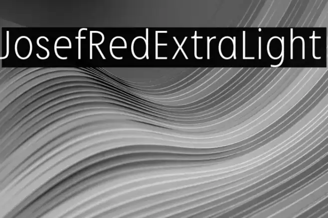 JosefRed-ExtraLight Font examples