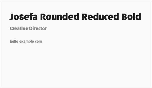 Josefa Rounded Reduced Bold Business Card