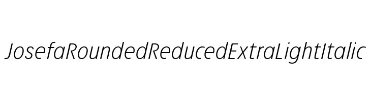 Josefa Rounded Reduced ExtraLight Italic  免费字体下载