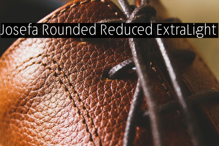Josefa Rounded Reduced ExtraLight Example 1