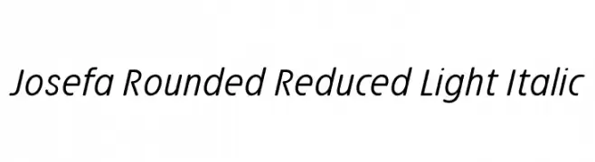 Josefa Rounded Reduced Light Italic  フリーフォントのダウンロード