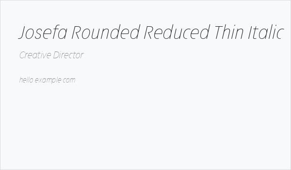 Josefa Rounded Reduced Thin Italic Business Card