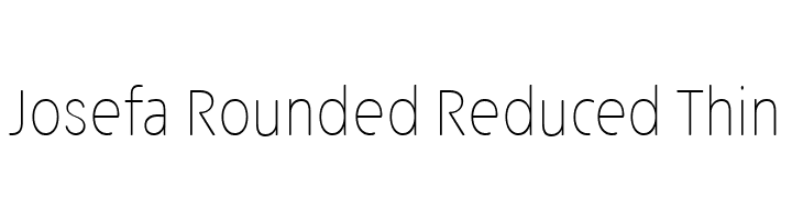 Josefa Rounded Reduced Thin  Descarca Fonturi Gratis