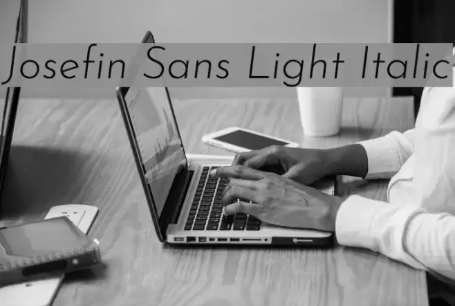 Josefin Sans Light Italic examples