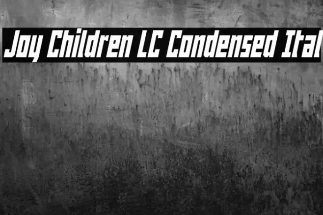 Joy Children LC Condensed Ital Font examples