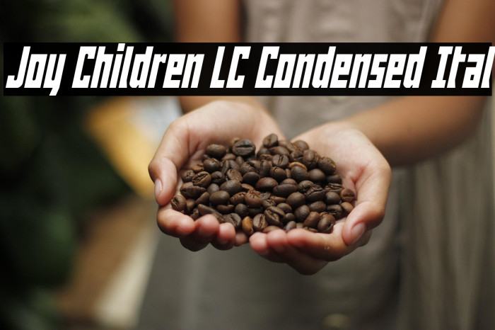 Joy Children LC Condensed Ital Example 3