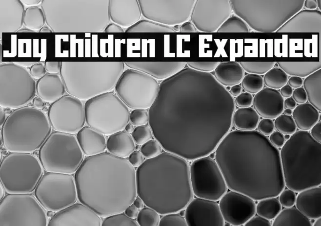 Joy Children LC Expanded Шрифта examples
