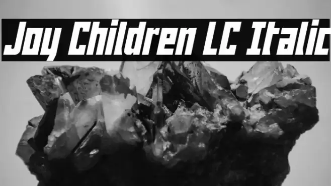 Joy Children LC Italic फ़ॉन्ट examples