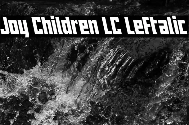 Joy Children LC Leftalic Fonte examples