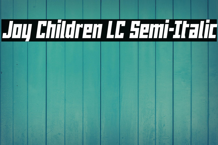 Joy Children LC Semi-Italic Example 1