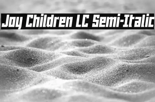 Joy Children LC Semi-Italic Caratteri examples