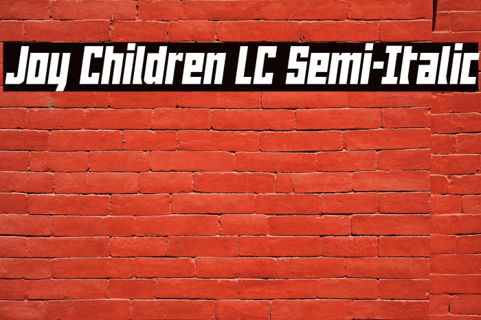 Joy Children LC Semi-Italic Example 3
