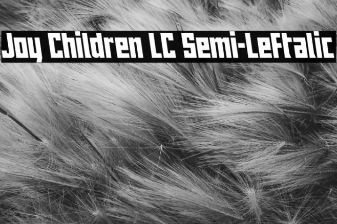 Joy Children LC Semi-Leftalic Caratteri examples