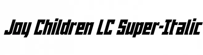 Joy Children LC Super-Italic Font
