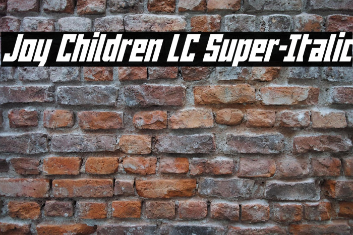 Joy Children LC Super-Italic Example 1