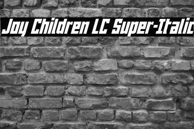 Joy Children LC Super-Italic Font examples