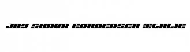 Joy Shark Condensed Italic  Frei Schriftart Herunterladen