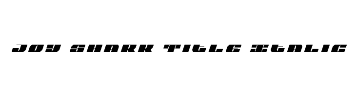 Joy Shark Title Italic  Скачать бесплатные шрифты