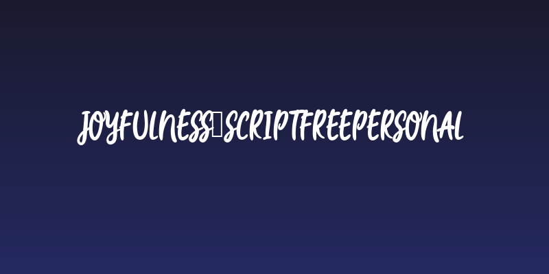Joyfulness-Scriptfreepersonal Social Header