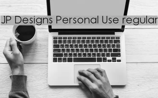 JP Designs Personal Use regular Polices examples