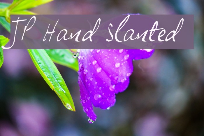 JP Hand Slanted फ़ॉन्ट examples