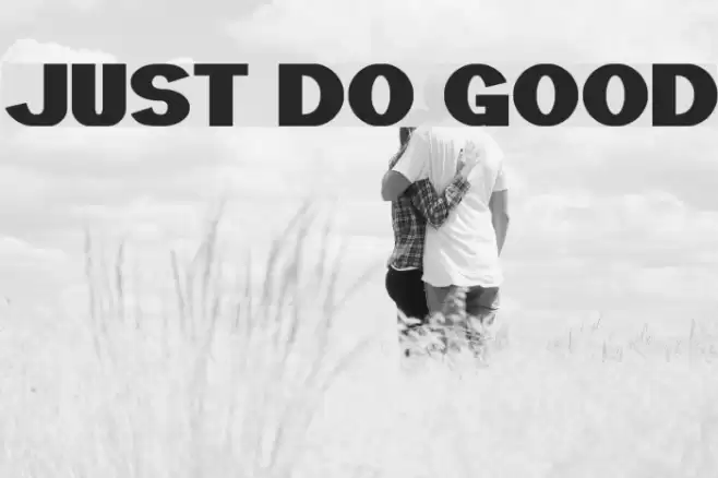 JUST DO GOOD Font examples