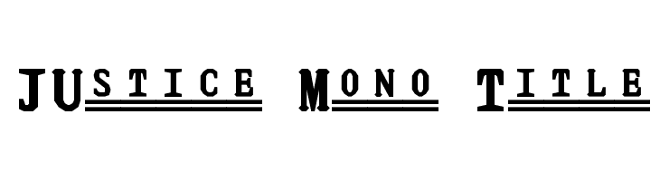 JUstice Mono Title Font