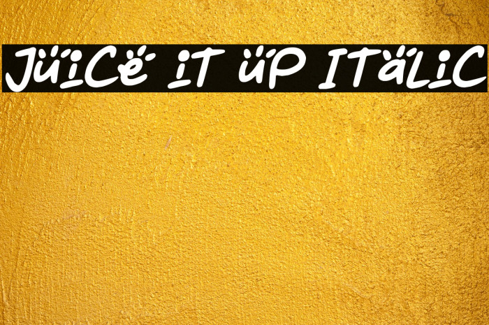 Juice it up Italic Example 2