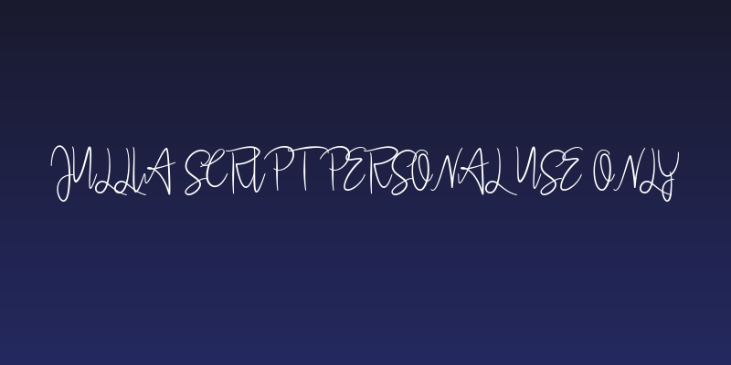 Jullia Script Personal Use Only Social Header