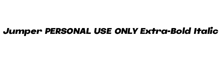Jumper PERSONAL USE ONLY Extra-Bold Italic  les polices de caractères gratuit tlcharger